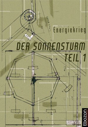 Buchcover Der Sonnensturm Teil 1 Energiekrieg | Hardy Klemm | EAN 9783959638111 | ISBN 3-95963-811-6 | ISBN 978-3-95963-811-1