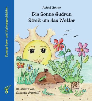 Buchcover Die Sonne Gudrun - Streit um das Wetter | Astrid Listner | EAN 9783959640008 | ISBN 3-95964-000-5 | ISBN 978-3-95964-000-8