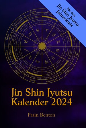 Buchcover Jin Shin Jyutsu Kalender 2024 | Frain Benton | EAN 9783959649100 | ISBN 3-95964-910-X | ISBN 978-3-95964-910-0