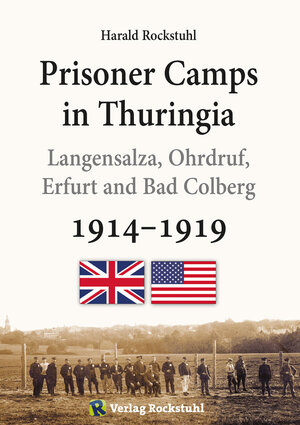 Buchcover Prisoner Camps in Thuringia 1914-1918 | Harald Rockstuhl | EAN 9783959660372 | ISBN 3-95966-037-5 | ISBN 978-3-95966-037-2