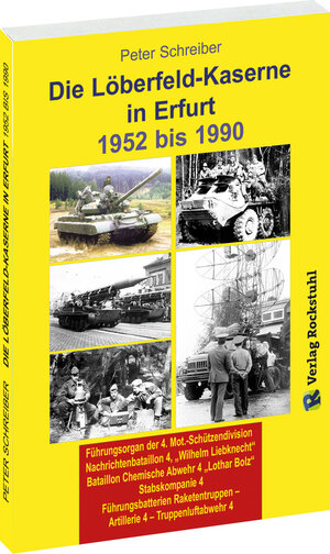 Buchcover Die LÖBERFELD-KASERNE in Erfurt 1952-1990 | Peter Schreiber | EAN 9783959661324 | ISBN 3-95966-132-0 | ISBN 978-3-95966-132-4