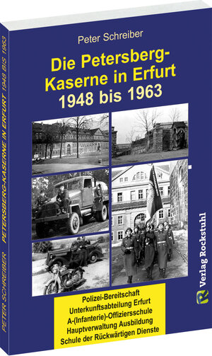 Buchcover Die PETERSBERG-KASERNE in Erfurt 1948-1963 | Peter Schreiber | EAN 9783959662116 | ISBN 3-95966-211-4 | ISBN 978-3-95966-211-6