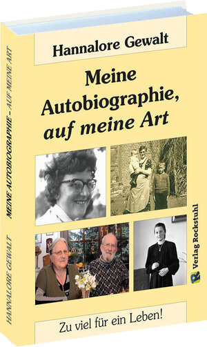 Buchcover Hannalore Gewalt – MEINE AUTOBIOGRAPHIE, auf meine Art | Hannalore Gewalt | EAN 9783959662475 | ISBN 3-95966-247-5 | ISBN 978-3-95966-247-5