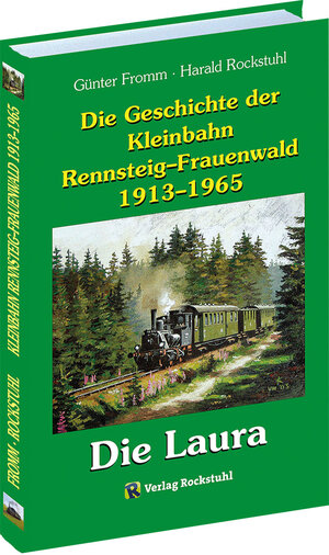 Buchcover Die Geschichte der Kleinbahn Rennsteig–Frauenwald 1913–1965 | Günter Fromm | EAN 9783959664004 | ISBN 3-95966-400-1 | ISBN 978-3-95966-400-4