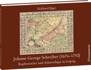 Buchcover Johann George Schreiber (1676–1750) | Eckhard Jäger | EAN 9783959664301 | ISBN 3-95966-430-3 | ISBN 978-3-95966-430-1