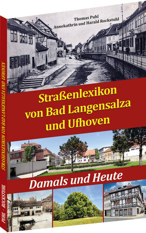 Buchcover Straßenlexikon von Bad Langensalza und Ufhoven | Harald Rockstuhl | EAN 9783959666008 | ISBN 3-95966-600-4 | ISBN 978-3-95966-600-8
