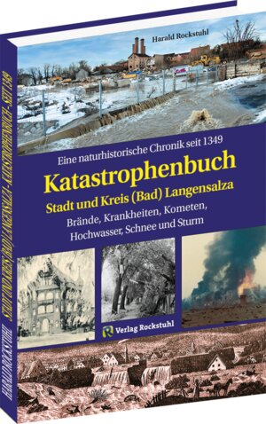 Buchcover KATASTROPHENBUCH Stadt und Kreis (Bad) Langensalza | Harald Rockstuhl | EAN 9783959666114 | ISBN 3-95966-611-X | ISBN 978-3-95966-611-4