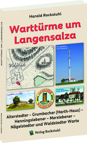 Buchcover Warttürme um Langensalza | Harald Rockstuhl | EAN 9783959666404 | ISBN 3-95966-640-3 | ISBN 978-3-95966-640-4