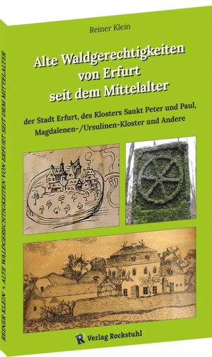 Buchcover Alte Waldgerechtigkeiten von Erfurt seit dem Mittelalter | Reiner Klein | EAN 9783959666923 | ISBN 3-95966-692-6 | ISBN 978-3-95966-692-3