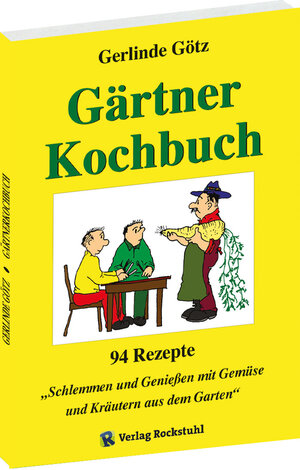 Buchcover Gärtnerkochbuch | Gerlinde Götz | EAN 9783959667043 | ISBN 3-95966-704-3 | ISBN 978-3-95966-704-3