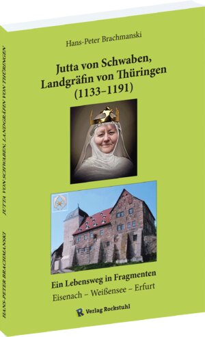 Buchcover Jutta von Schwaben, Landgräfin von Thüringen (1133–1191) | Hans-Peter Brachmánski | EAN 9783959667166 | ISBN 3-95966-716-7 | ISBN 978-3-95966-716-6