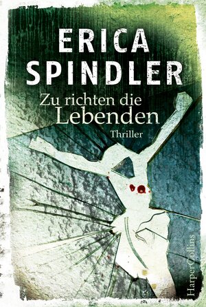 Buchcover Zu richten die Lebenden | Erica Spindler | EAN 9783959670050 | ISBN 3-95967-005-2 | ISBN 978-3-95967-005-0