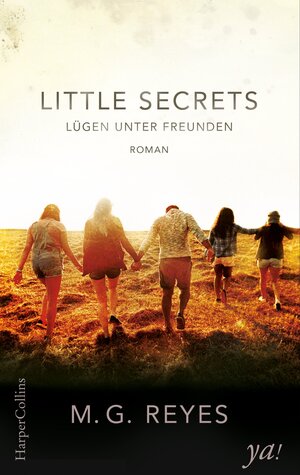 Buchcover Little Secrets - Lügen unter Freunden | M.G. Reyes | EAN 9783959670654 | ISBN 3-95967-065-6 | ISBN 978-3-95967-065-4