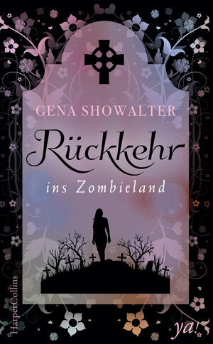 Buchcover Rückkehr ins Zombieland | Gena Showalter | EAN 9783959670678 | ISBN 3-95967-067-2 | ISBN 978-3-95967-067-8