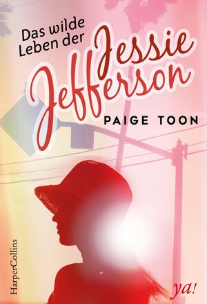 Buchcover Das wilde Leben der Jessie Jefferson | Paige Toon | EAN 9783959670685 | ISBN 3-95967-068-0 | ISBN 978-3-95967-068-5