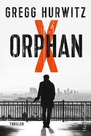 Buchcover Orphan X | Gregg Hurwitz | EAN 9783959671026 | ISBN 3-95967-102-4 | ISBN 978-3-95967-102-6