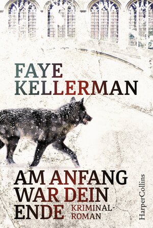 Buchcover Am Anfang war dein Ende | Faye Kellerman | EAN 9783959671415 | ISBN 3-95967-141-5 | ISBN 978-3-95967-141-5