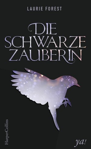 Buchcover Die schwarze Zauberin | Laurie Forest | EAN 9783959671699 | ISBN 3-95967-169-5 | ISBN 978-3-95967-169-9
