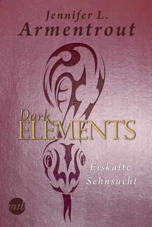 Buchcover Dark Elements 2 - Eiskalte Sehnsucht | Jennifer L. Armentrout | EAN 9783959671750 | ISBN 3-95967-175-X | ISBN 978-3-95967-175-0