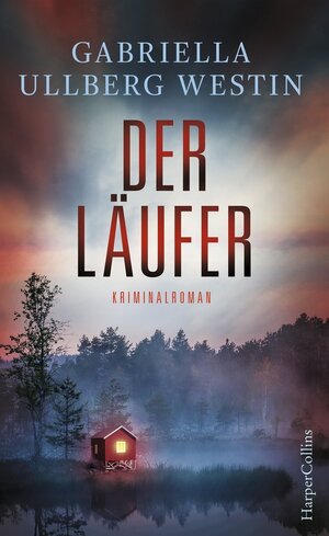 Buchcover Der Läufer | Gabriella Ullberg Westin | EAN 9783959672184 | ISBN 3-95967-218-7 | ISBN 978-3-95967-218-4