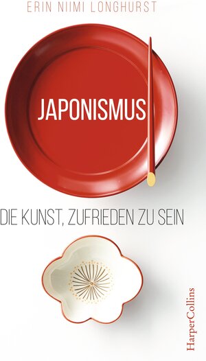 Buchcover Japonismus - Die Kunst, zufrieden zu sein | Erin Niimi Longhurst | EAN 9783959672238 | ISBN 3-95967-223-3 | ISBN 978-3-95967-223-8