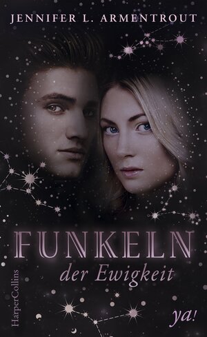 Buchcover Funkeln der Ewigkeit | Jennifer L. Armentrout | EAN 9783959672504 | ISBN 3-95967-250-0 | ISBN 978-3-95967-250-4