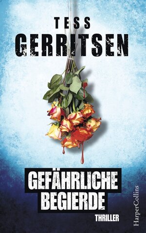 Buchcover Gefährliche Begierde | Tess Gerritsen | EAN 9783959673600 | ISBN 3-95967-360-4 | ISBN 978-3-95967-360-0