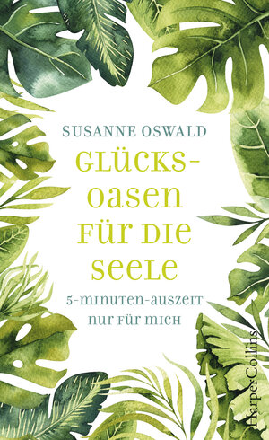 Buchcover Glücksoasen - 5-Minuten-Auszeit nur für mich | Susanne Oswald | EAN 9783959673792 | ISBN 3-95967-379-5 | ISBN 978-3-95967-379-2