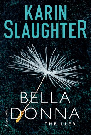 Buchcover Belladonna | Karin Slaughter | EAN 9783959674133 | ISBN 3-95967-413-9 | ISBN 978-3-95967-413-3