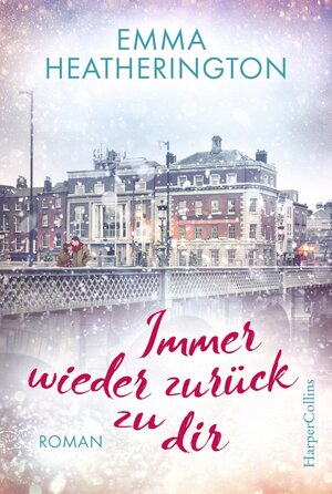 Buchcover Immer wieder zurück zu dir | Emma Heatherington | EAN 9783959674256 | ISBN 3-95967-425-2 | ISBN 978-3-95967-425-6