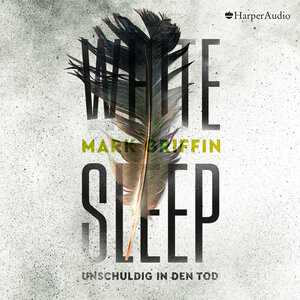 Buchcover Holly Wakefield - 2 - White Sleep - Unschuldig in den Tod (ungekürzt) (Download) | Mark Griffin | EAN 9783959675130 | ISBN 3-95967-513-5 | ISBN 978-3-95967-513-0