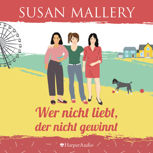 Buchcover Mischief Bay - 3 - Wer nicht liebt, der nicht gewinnt (Mischief Bay 3) [ungekürzt] (Download) | Susan Mallery | EAN 9783959675154 | ISBN 3-95967-515-1 | ISBN 978-3-95967-515-4