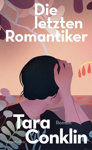 Buchcover Die letzten Romantiker | Tara Conklin | EAN 9783959675482 | ISBN 3-95967-548-8 | ISBN 978-3-95967-548-2