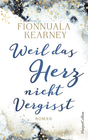 Buchcover Weil das Herz nicht vergisst | Fionnuala Kearney | EAN 9783959675567 | ISBN 3-95967-556-9 | ISBN 978-3-95967-556-7