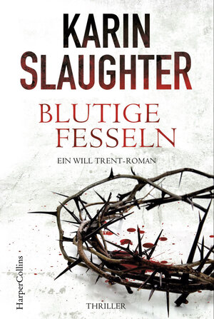 Buchcover Blutige Fesseln | Karin Slaughter | EAN 9783959676076 | ISBN 3-95967-607-7 | ISBN 978-3-95967-607-6