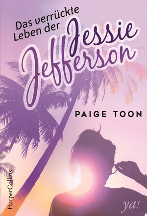 Buchcover Das verrückte Leben der Jessie Jefferson | Paige Toon | EAN 9783959679725 | ISBN 3-95967-972-6 | ISBN 978-3-95967-972-5