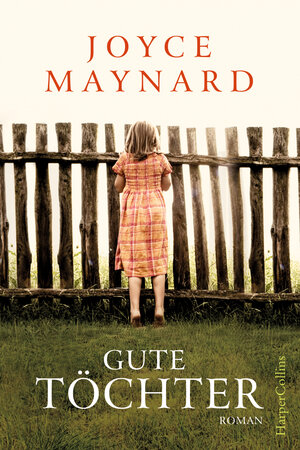 Buchcover Gute Töchter | Joyce Maynard | EAN 9783959679855 | ISBN 3-95967-985-8 | ISBN 978-3-95967-985-5