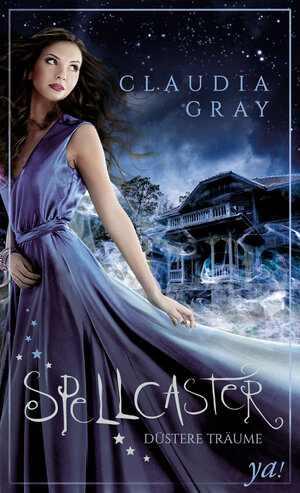 Buchcover Spellcaster: Düstere Träume | Claudia Gray | EAN 9783959679886 | ISBN 3-95967-988-2 | ISBN 978-3-95967-988-6