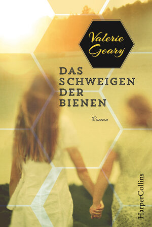Buchcover Das Schweigen der Bienen | Valerie Geary | EAN 9783959679923 | ISBN 3-95967-992-0 | ISBN 978-3-95967-992-3