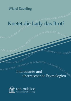 Buchcover Knetet die Lady das Brot? | Wiard Raveling | EAN 9783959681131 | ISBN 3-95968-113-5 | ISBN 978-3-95968-113-1