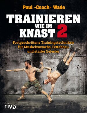 Buchcover Trainieren wie im Knast 2 | Paul Wade | EAN 9783959711401 | ISBN 3-95971-140-9 | ISBN 978-3-95971-140-1