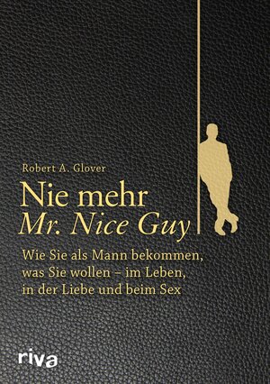 Buchcover Nie mehr Mr. Nice Guy | Robert A. Glover | EAN 9783959712699 | ISBN 3-95971-269-3 | ISBN 978-3-95971-269-9