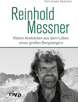 Buchcover Reinhold Messner | Christoph Spöcker | EAN 9783959713658 | ISBN 3-95971-365-7 | ISBN 978-3-95971-365-8