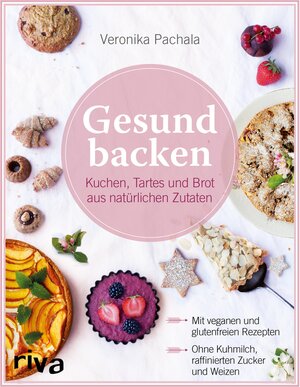 Buchcover Gesund backen | Veronika Pachala | EAN 9783959714860 | ISBN 3-95971-486-6 | ISBN 978-3-95971-486-0
