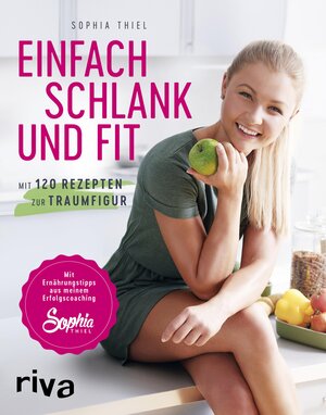 Buchcover Einfach schlank und fit | Sophia Thiel | EAN 9783959715409 | ISBN 3-95971-540-4 | ISBN 978-3-95971-540-9