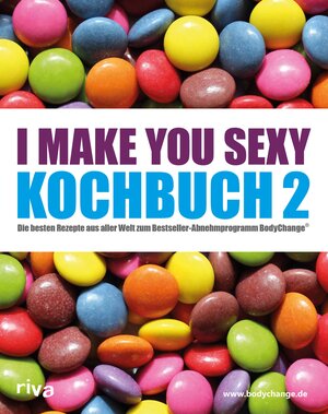 Buchcover I make you sexy Kochbuch 2 | riva Verlag | EAN 9783959715683 | ISBN 3-95971-568-4 | ISBN 978-3-95971-568-3