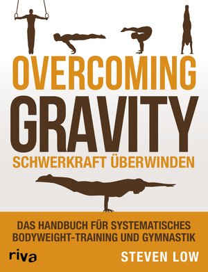 Buchcover Overcoming Gravity - Schwerkraft überwinden | Steven Low | EAN 9783959719445 | ISBN 3-95971-944-2 | ISBN 978-3-95971-944-5