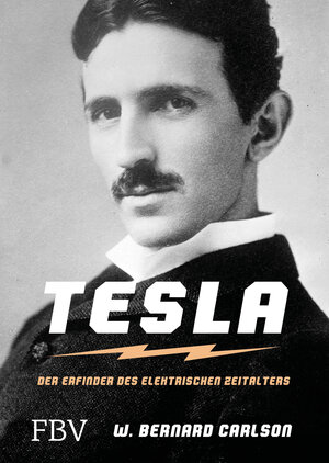 Buchcover Tesla | W. Bernard Carlson | EAN 9783959720076 | ISBN 3-95972-007-6 | ISBN 978-3-95972-007-6