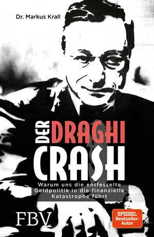 Buchcover Der Draghi-Crash | Markus Krall | EAN 9783959720724 | ISBN 3-95972-072-6 | ISBN 978-3-95972-072-4