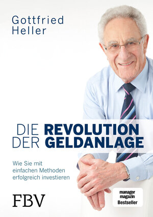 Buchcover Die Revolution der Geldanlage | Gottfried Heller | EAN 9783959720786 | ISBN 3-95972-078-5 | ISBN 978-3-95972-078-6